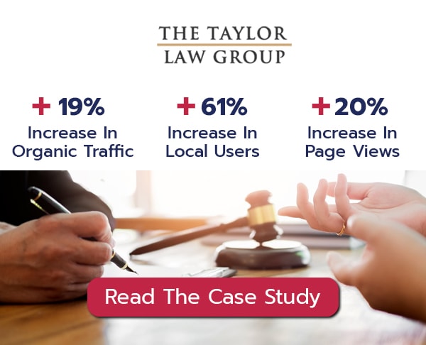 Taylor Law Group Legal Marketing Case Study